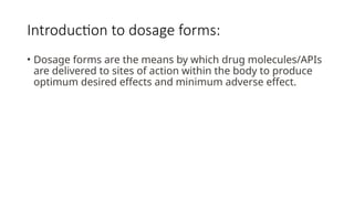 Dosage Form Introduction .pptx slideshare | PPTX