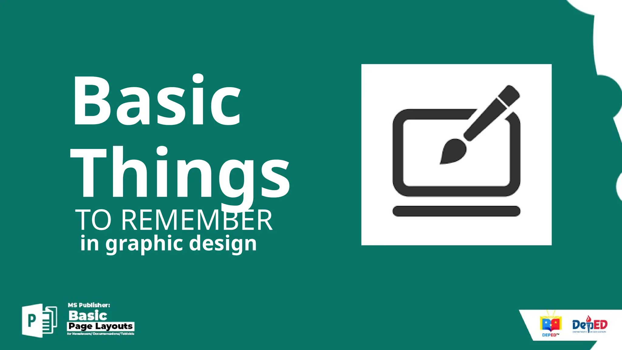 Basic
Things
TO REMEMBER
in graphic design
 
