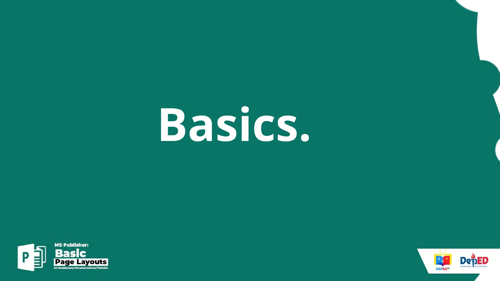 Basics.
 