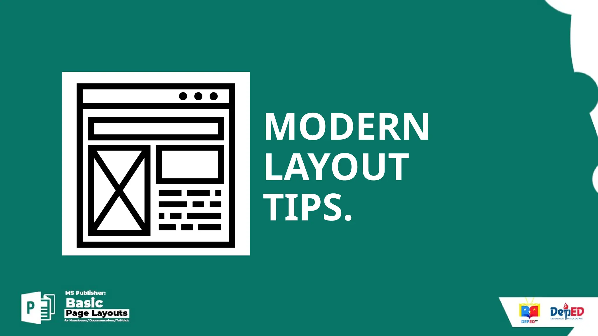 MODERN
LAYOUT
TIPS.
 