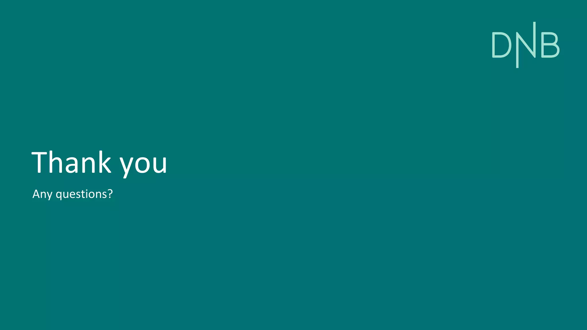 Any questions?
Thank you
 