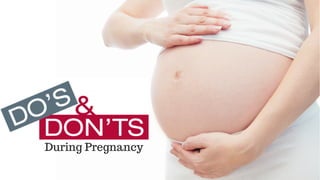 Do's and Don'ts During Pregnancy | PDF