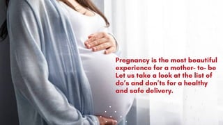 DO'S AND DON'TS DURING PREGNANCY BY WATFORD BABY SCAN CLINIC | PDF