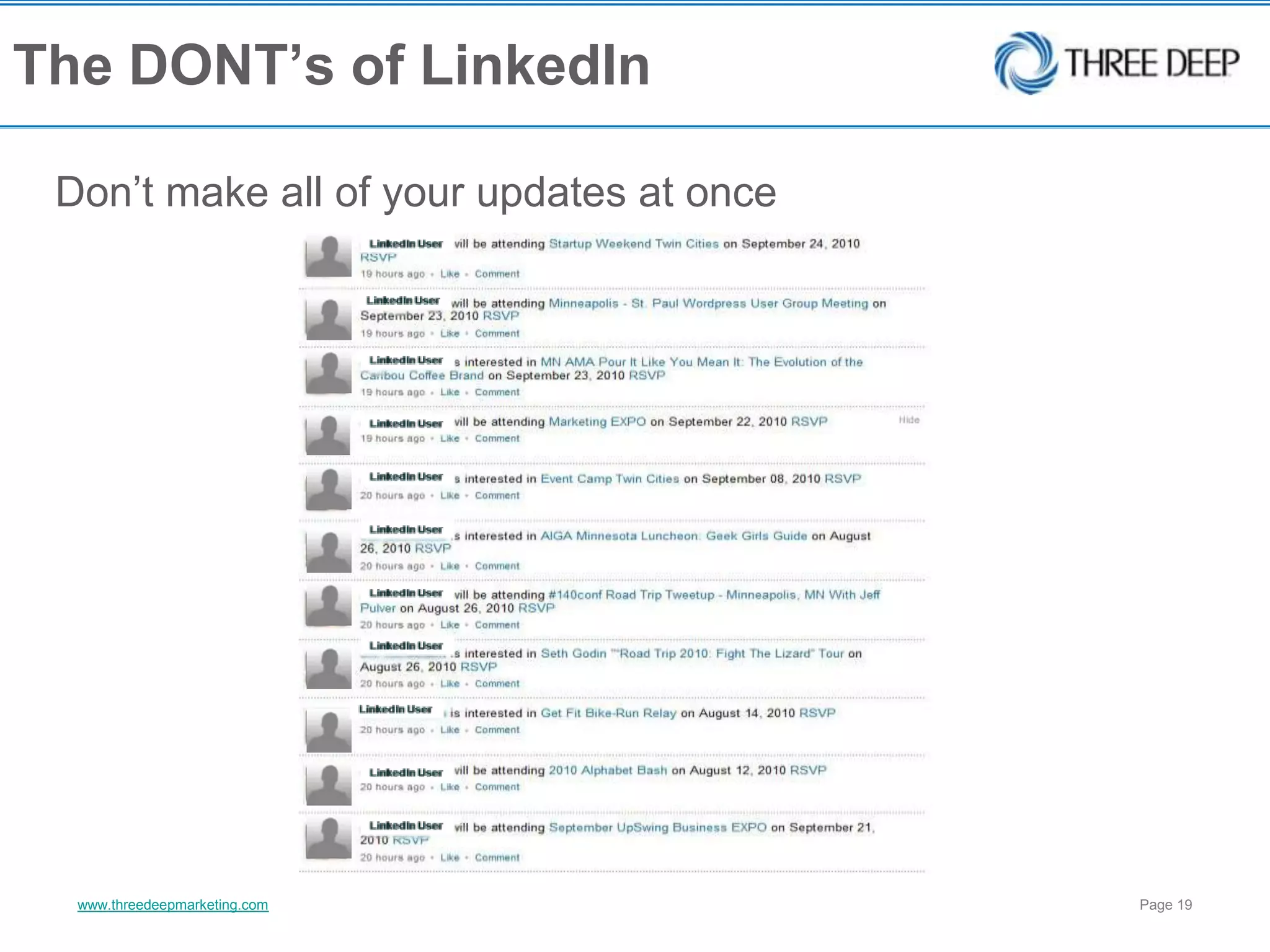 The DONT’s of LinkedInDon’t make all of your updates at once