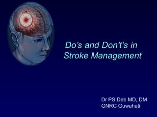 Stroke management Do's and Don't's