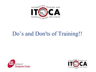 Do’s and Don'ts of Training!! 