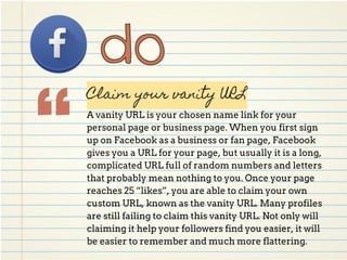 “
Claim your vanity URL
A vanity URL is your chosen name link for your
personal page or business page. When you first sign...