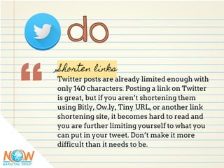 “
Shorten links
Twitter posts are already limited enough with
only 140 characters. Posting a link on Twitter
is great, but...