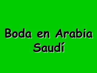 Boda en Arabia Saudí 