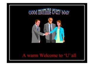 A warm Welcome to ‘U’all
1
 
