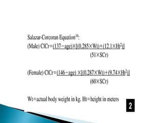 Dose adjustment in renal disorder
