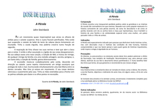 A Pérola
                                                                                                                       John Steinbeck
                                                                                   Composição
                                 A Pérola                                          A Pérola constitui uma inesquecível parábola poética sobre as grandezas e as misérias
                                                                                   do mundo tão contraditório em que vivemos. Baseada num conto popular mexicano é a
                                                                                   história comovente de uma pérola enorme, de como foi descoberta e de como se
                              John Steinbeck                                       perdeu levando com ela os sonhos bons e maus que representava, mas é também a
                                                                                   história de uma família e da solidariedade especial entre uma mulher, um pobre
                                                                                   pescador índio e o filho de ambos.
         Foi   um movimento quase imperceptível que atraiu os olhares de
ambos para o caixote suspenso. Kino e Juana ficaram petrificados. Pela corda       Indicações
que suspendia o caixote do bebé do tecto da cabana descia lentamente um            A Pérola está especialmente indicado para pessoas que desfrutem lendo histórias curtas,
escorpião. Tinha a cauda erguida, mas poderia cravá-la numa fracção de             mas com descrições cruas e realistas das condições de vida humana, histórias
segundo.                                                                           comprometidas e que nos fazem pensar e para quem gosta de histórias inquietantes,
        A respiração de Kino silvava nas suas narinas e teve que abrir a boca      onde impera o elogio à dignidade do ser humano.
para o evitar. E então o olhar assustado e a rigidez do seu corpo desapareceram.
Na sua cabeça soava uma nova canção, a Canção do Mal, a música do inimigo,         Precauções
de qualquer inimigo da família; era uma melodia selvagem, secreta, perigosa, e,    Os dilemas, os preconceitos e os estatutos sociais deste livro podem potenciar o efeito
                                                                                   de fascinação, mas também de meditação. Recomendamos que, para atenuar estes
por baixo dela, a Canção da Família, gemia dolorosamente.
                                                                                   efeitos, desfrute da sua fácil e absorvente leitura partilhando-a. É muito benéfico falar
        O escorpião movia-se cuidadosamente pela corda, descendo em                dos livros que lemos, de que gostamos e recomendá-los aos nossos amigos.
direcção ao caixote. Juana repetiu interiormente um antigo esconjuro que
protegia de todo o mal, murmurando simultaneamente uma Avé-Maria entre os          Posologia
dentes cerrados. Mas Kino já estava em movimento. O seu corpo deslizou             Esta história breve e envolvente deve ser tomada em doses curtas e diárias. No entanto,
silenciosa e suavemente pela casa. Tinha as mãos estendidas para a frente com      a escrita fluente, objectiva e inebriante do autor leva, em alguns casos, a lê-la em uma
as palmas voltadas para baixo e os olhos postos no escorpião.                      só dose.

                                                                                   Se tomaste esta amostra e te sentiste curioso, encontrarás o tratamento completo para
                                         Excerto de A Pérola, de John Steinbeck    a tua satisfação plena na Biblioteca Escolar da EBPALF.
                                                                                   contactos: telef. 274 600 190 | e-mail. be.eb23.aes@mail.com


                                                                                   Outras indicações
                                                                                   Se gostaste desta amostra poderás, igualmente, ler do mesmo autor na Biblioteca
                                                                                   Escolar da EBPALF: As Vinhas da Ira.
 