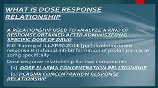 Dose response relationship