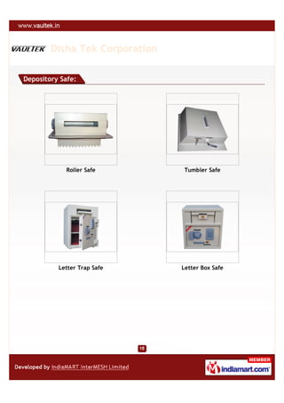 Disha Tek Corporation

Depository Safe:




            Roller Safe          Tumbler Safe




          Letter Trap Safe      Letter Box Safe
 