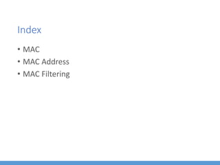 Mac Filtering | PPTX