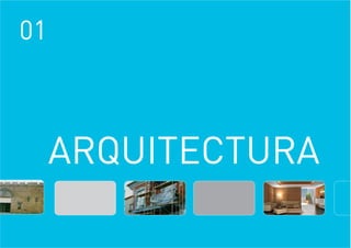 01
ARQUITECTURA
 