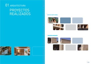 RQUITECTURAARQUITECTURAARQUITECTURAARQUITECTURAARQUITECTURAARQUITECTURAARQUITECTUR
PROYECTOS
REALIZADOS EDIFICIO SANTO ÁNGEL
1.13
PANTEÓN ESPINARDO
ARQUITECTURA01
 