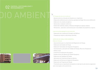 2.2
MEDIOAMBIENTEMEDIOAMBIENTEMEDIOAMBIENTEMEDIOAMBIENTEMEDIOAMBIENTEMEDIOAMBIENTEMEDIOAMBIENTE
DIO AMBIENT ITC (Inspección técnica de edificios)
- Asistencia técnica a Estudios de Arquitectura e Ingenierías.
- Elaboración de Memorias de los diversos apartados del Código Técnico de la Edificación.
- Elaboración de estudios energéticos.
- Cálculo de la instalación soltérmica.
- Calculo de sistemas solares, eficiencia energetica en placas solares.
- Peritaciones , tasaciones y valoraciones para comunidades de propietarios y seguros.
CERTIFICACIÓN ENERGÉTICA DE EDIFICIOS
- Elaboración de la Calificación Energética de Edificios.
- Propuesta de mejoras y alternativas eficientes.
SERVICIOS DE CONSULTORÍA AMBIENTAL.
ÁREA DE PAISAJE
- Asesoramiento para el cumplimiento del Reglamento de Paisaje.
- Elaboración de Estudios de Paisaje
- Elaboración de Estudios de Integración Paisajística
- Caracterización y valoración de Unidades de Paisaje y Recursos Paisajísticos
- Análisis visual
- Creación de virtualización del proyecto
- Establecimiento de Objetivos de Calidad Paisajística
- Elaboración de Catálogos del Paisaje
- Delimitación de Sistemas de Espacios Abiertos
- Elaboración de Normas de Integración Paisajística
- Elaboración de Programas de Paisaje
- Tramitación para la implantación de proyectos en todo tipo de suelo ante los organismos
tanto municipales como autonómicos.
ENERGÍA, SOSTENIBILIDAD Y
MEDIOAMBIENTE02
 