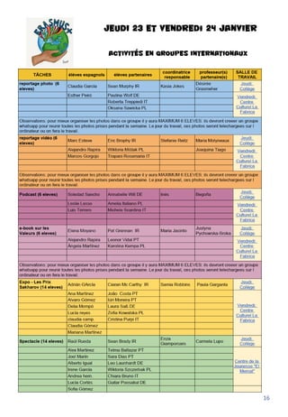 JEUDI 23 et vendredi 24 JANVIER
ACTIVITÉS EN GROUPES INTERNATIONAUX
16
 