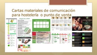 Cartas materiales de comunicación
para hostelería o punto de venta
 