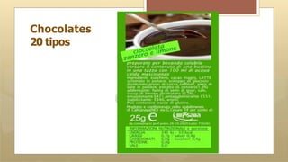 Chocolates
20 tipos
 