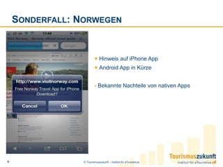 Sonderfall: Norwegen+ Hinweis auf iPhone App+ Android App in Kürze- Bekannte Nachteile von nativen Apps