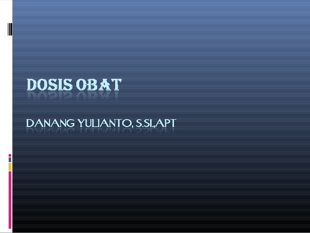  Dosis obat 