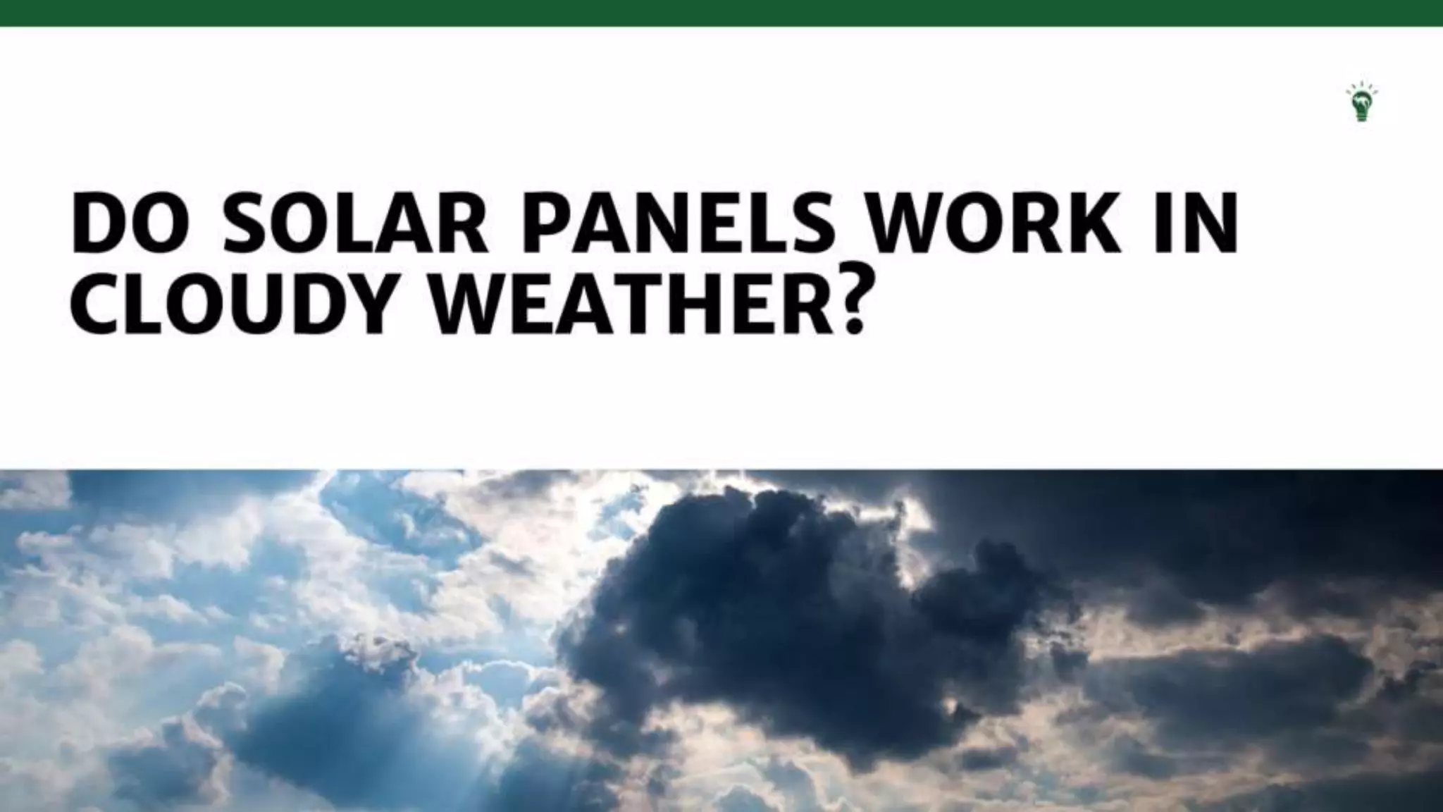 Do solar panels work in cloudy weather_.pptx Free Download