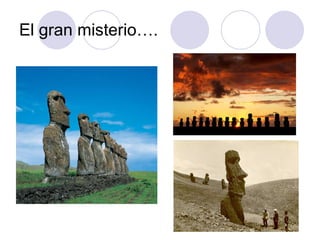 El gran misterio….