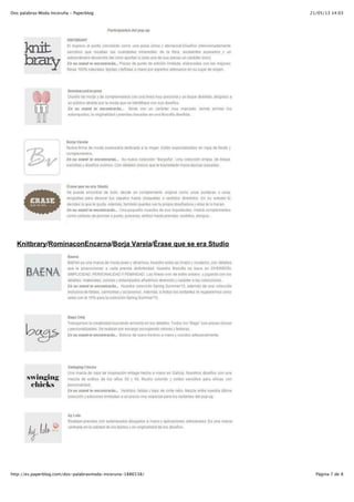 21/05/13 14:03Dos palabras:Moda Incoruña - Paperblog
Página 7 de 8http://es.paperblog.com/dos-palabrasmoda-incoruna-1886538/
Knitbrary/RominaconEncarna/Borja Varela/Érase que se era Studio
 