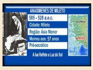 Anaxímenes de Mileto
(588-524 a.C)
 
