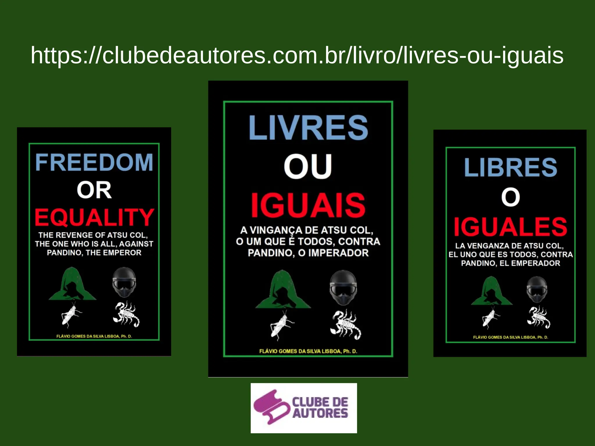 https://clubedeautores.com.br/livro/livres-ou-iguais
 