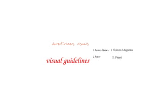 visual guidelines I. Natura Magazine 2. Panel 