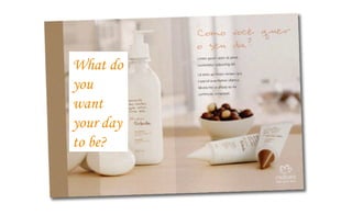 What do you want your day to be? 