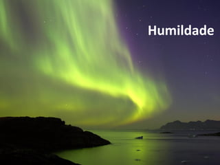 Humildade
 