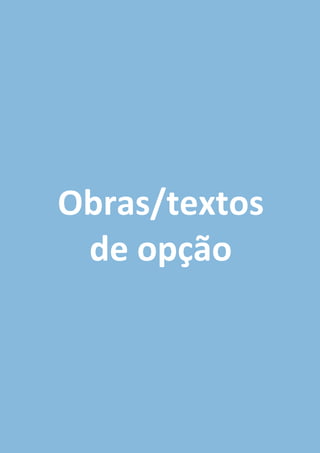 Obras/textos
de opção
 