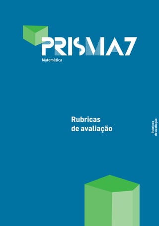 Rubricas
de avaliação
Rubricas
de
avaliação
Matemática
 