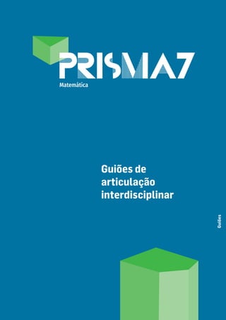 Guiões de
articulação
interdisciplinar
Guiões
Matemática
 