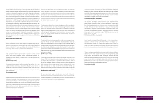 “Acordo todo dia às seis horas pra ir para a faculdade; das seis às sete da     Tudo isso criou demanda por um novo profissional de mídia, com perfil mais    “O celular vai explodir, mas temos que esperar as operadoras de telefonia
manhã, eu assisto televisão, mais jornalismo, essas coisas. Eu desperto com     criativo, que pense “fora da caixa”, que abandone formatos padronizados       baixarem os preços de pacotes de dados para chegar perto de realidades
o celular e a televisão. No trajeto eu escuto rádio. Chegando na faculdade,     e trabalhe de forma mais próxima ao cliente e às demais áreas de agência.     como Índia, China e Japão, países onde o pacote de um mês de internet é bem
trabalho com computador e internet. As aulas são praticamente em cima           Acima de tudo, um profissional que entenda o comportamento e o dia a dia      mais razoável para a renda de um jovem. Os aplicativos de celular também
disso: computador e pesquisa na internet. Aí eu volto pra almoçar, televisão,   do seu consumidor. Os profissionais de mídia têm consciência desse novo       são tendência, e as redes sociais já são uma realidade...”
noticiário esportivo. No estágio é computador e internet. Computador é a        contexto muito mais complexo, e a maioria deles está gostando do desafio      (Profissional de mídia – Anunciante)
ferramenta de trabalho do arquiteto hoje em dia. E a internet pra pesquisa.     de trabalhar nessa nova área de mídia.
Chegando em casa, computador e internet de novo para fazer as tarefas. E                                                                                      “As inovações tecnológicas estão ocorrendo numa velocidade muito
no finalzinho da noite assistir algum episódio de seriado na televisão. Re-                                                                                   grande. Agora, o assunto é o iPad: funciona, não funciona, é bom, não é
vista, eu tenho assinatura de revista direcionada à arquitetura. Geralmente     “No passado era diferente, os números entregavam de fato o seu objetivo.      bom. Aí vem aquela polêmica, ah, o livro vai morrer, o jornal vai morrer. Não
eu estou olhando a revista dia sim, dia não. Ando com a revista na mochila.     Todo mundo tirava onda da mídia, dizendo que a gente só fazia xizinho,        acredito. Acho que tudo vai se transformar de uma coisa física para uma
Cinema duas vezes ao mês, no final de semana. Games é entre um trabalho         mas era um fato. Hoje existem muitos meios e a audiência é muito mais         coisa digital. E, de repente, as pessoas podem se cansar de ter tanta coisa
e outro, pra distrair, pra espairecer, jogo no console de videogame. Jornal     dispersa, então a segmentação é muito mais forte. Hoje o profissional de      na tela de um computador e vão dizer: ‘não, quero voltar a ter as coisas
eu leio, mais a parte de esporte, na quinta ou na segunda. E rádio é justa-     mídia tem que ter mais preparo. Precisa entender de números, de nego-         físicas, quero um livro, uma revista de papel’. Difícil pensar como é que vai
mente no percurso de casa para escola, trabalho. Final de semana eu ouço        ciação, mas precisa entender também de comportamento, tem que ver             ser em cinco ou dez anos.”
bastante rádio, mas dia de semana geralmente é no percurso da faculdade         onde seu jovem está.”                                                         (Profissional de mídia – Anunciante)
pro trabalho.”                                                                  (Profissional de mídia)
(Masc, 26/30 anos, classe B, REC)
                                                                                “Antigamente o jovem era superdisposto a receber uma mensagem de pro-         Outra mudança fundamental que já é realidade é o fato de que essa ge-
                                                                                paganda. Hoje ele quer mais informação, mais transparência, mais con-         ração quer participar, interagir, opinar. Eles dominam a tecnologia e que-
Para os profissionais, muitos meios surgiram nos últimos anos com pro-          teúdo, mais entretenimento. Isso faz mudar a forma de planejar mídia, e       rem informação, mais do que qualquer outra geração. Hoje o jovem in-
postas de conteúdo jovem, ao passo que, hoje, tudo é mídia (“bolacha de         também mudam as disciplinas que um profissional de mídia tem que domi-        terage com o plano de mídia; os profissionais de mídia e os anunciantes
chope é mídia jovem”). Tudo o que já foi um dia chamado de mídia alterna-       nar. Hoje a área de mídia precisa entender de comportamento jovem, tanto      devem estar preparados para mudar o planejamento a qualquer momento.
tiva é, hoje, mídia “normal”, e pode entrar no planejamento.                    quanto precisa entender de rentabilidade e negociação. É mais complexo ser
                                                                                mídia hoje em dia, mas estou adorando fazer parte deste momento, estou
                                                                                adorando esse desafio.”                                                       “O jovem sente que a opinião dele é muito importante. E a internet abriu pos-
“Hoje você tem TV, revista, pay TV e todos os pontos de contato possíveis       (Profissional de mídia)                                                       sibilidade pra isso. Então, se você não consegue fazer com que ele faça parte
com os jovens: bares, academias, escolas, supermercados, padarias, rua,                                                                                       do seu negócio, do seu plano de mídia, você tá fora, porque ele vai achar
shoppings, os meios digitais, as mídias sociais... Você tem inúmeras pos-       “A partir do momento que muda a dinâmica do mercado, temos que ter um         aquilo tudo careta, que aquilo não fala com ele. Por isso, acho que quando
sibilidades.”                                                                   novo perfil de mídia. O profissional que as agências buscam hoje é um cara    se quer falar com jovem tem que parar de pensar só no número, tem que ter
(Profissional de mídia)                                                         que entenda de comportamento e segmentação de consumidores, além de           flexibilidade para mudar o que foi planejado, tem que analisar comporta-
                                                                                ter foco em resultados. Mudou o caminho de como o plano de mídia era          mento e tem que abrir a possibilidade de interação.”
“No passado existiam quatro canais de televisão, hoje existem 100. E hoje       feito. Antes você tinha um target que era: homens, mulheres A/B 25+, e você   (Profissional de mídia)
o jovem brasileiro apaixonou-se pela internet. E, por causa da internet, o      fazia uma mídia pra isso. Hoje, você tem homens, mulheres A/B 25+ que
mundo hoje é mais curto e estreito. A informação chega assim que as coi-        andam de carro, outros que andam de bicicleta e outros andam a pé. Por isso
sas acontecem. Para quem trabalha em mídia e segmento jovem há muitos           a importância de entender as pesquisas de comportamento e segmentação.”
anos, tudo mudou.”                                                              (Profissional de mídia digital)
(Profissional de mídia)
                                                                                Na busca por entender quais as tendências do consumo de mídia jovem,
                                                                                existe uma certeza entre os profissionais da área: tudo o que estiver rela-
Planejar mídia para o jovem não ficou nem mais fácil nem mais difícil: ficou    cionado à mobilidade e ao mundo digital vai crescer. Ao mesmo tempo, há
diferente e desafiador, já que esse grupo está mais informado, exigente         o pensamento de que nenhum meio vai desaparecer.
e crítico. Quem trabalha no mercado acredita que o jovem não quer mais
receber apenas propaganda das marcas. Quer conteúdo e relacionamento.
Além disso, a segmentação dos consumidores é maior. É preciso atingir os
diversos nichos e, com isso, saber que os planos de mídia vão conviver com
uma maior fragmentação de audiência.




 dossiê universo jovem MTV 5           5                                                                                 34                                                                     35                                            5   dossiê universo jovem MTV 5

 screen generation                                                                                                                                                                                                                                          screen generation
 
