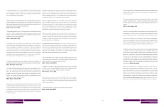 O conteúdo assistido na TV é bem variado, mas há uma predominância            O jovem de hoje também vai presenciar o próximo momento áureo da te-              Esse é um momento e um lugar onde o jovem se emociona, conhece outras
de seriados, filmes, novelas, jornalismo, humor, música, esporte, dese-       levisão: as transmissões em HD, a TV interativa e o crescimento da TV no          culturas, hábitos, lugares, e de onde ele sai sempre com a impressão de ter
nhos, celebridades, fofocas, reality shows, viagens, programas de audi-       celular e em outros aparelhos móveis (20% dos jovens entrevistados já             recebido algo mais.
tório, documentários e até culinária.                                         têm um aparelho celular com TV). Em alguns anos, vamos poder sentir a
                                                                              mudança no hábito de ver TV causada por essas inovações.
                                                                                                                                                                “No cinema você aprende, conhece culturas de outros países. Tem também
“Ponto positivo na TV é entretenimento. Na TV você tem de tudo, para quem     Além da programação normal da TV, também existe o hábito de assistir              os filmes indicados do Oscar. Aí você vê os indicados, como Avatar, Guerra
gosta de ver desenho, para quem gosta de ver série, para quem gosta de ver    filmes, seriados e shows em DVD. 80% dos jovens têm um aparelho de                ao Terror, que é bem nacionalista, mas é bem interessante. Eu adoro ir ao
esporte, para quem gosta de ver jornal, informações, para quem gosta de ver   DVD para uso próprio e 97% deles costumam ver programações gravadas               cinema.”
filme, acho que tem todo tipo de entretenimento.”                             em DVD, especialmente filmes e seriados. Um dos programas favoritos               (Fem, 17 anos, classe A, RIB)
(Fem, 13 anos, classe A, SP)                                                  desse grupo, em especial para os teens, é assistir muitos filmes ou vários
                                                                              episódios de seriados num mesmo dia, junto com os amigos.
“Se as pessoas souberem usar a TV de modo correto, acredito que ela é muito                                                                                     Os jovens se mostram sempre mais desejosos de ir ao cinema do que nor-
importante. Existem programas que mostram a natureza, como é o nosso          Aliás, essa geração acha que “cinema é tudo de bom”. Essa expressão é             malmente vão. Para eles, esse é um programa caro, porque vai além do
planeta, ecossistema. Muitos programas são verdadeiras aulas de ciências e    comum entre jovens que falam do cinema de uma forma apaixonada, en-               preço do ingresso para incluir locomoção, pipoca e um lanche após a sessão.
história, acho que é muito importante.”                                       cantada. O tema sempre surge junto com um suspiro ou com uma dose de
(Fem, 17 anos, classe A, RIB)                                                 excitação. A imagem do cinema é sempre muito positiva, mesmo entre os             Os últimos lançamentos com tecnologia 3D não passaram despercebidos.
                                                                              que não costumam ir com frequência.                                               Todos citam a novidade e dizem que é uma experiência obrigatória. O 3D
                                                                                                                                                                pode ter contribuído para um leve crescimento no hábito de ir ao cinema
Os conteúdos que mais agradam estão relacionados a entretenimento e           O cinema combina várias coisas boas: a sala escura, a tela enorme, o som,         entre os jovens, que passou de 80% em 2008 para 83% em 2010.
informação; os que menos agradam esbarram na apelação, no sensaciona-         o conforto da poltrona, o cheiro de pipoca, os amigos ou namorados, o 3D.
lismo, na corrupção e na violência. As críticas à TV são muito focadas no     Tudo isso cria um ambiente único, que os tira da realidade para levá-los a
conteúdo dos canais abertos, em especial aos canais que exploram exaus-       uma outra dimensão. Para 42% dos jovens, não há lugar melhor para ver             “Acredito que o bom cinema, como um bom livro, tem a capacidade de tocar
tivamente o mesmo tema – seja uma catástrofe, um crime, um aconteci-          filme. Esse meio também é um programa, um acontecimento, especial-                os corações dos jovens, se souber entender suas necessidades. Hoje, parece
mento político ou uma fofoca de celebridade. Outra crítica diz respeito à     mente para os teens que começam a sair sem os pais.                               que o cinema tem dois caminhos, o filme pequeno, que fala mais fundo com
percepção do poder de manipulação que a TV exerce sobre a opinião pú-                                                                                           poucos, ou o filme evento, que vem com megamídia e aquele carimbo de
blica, muitas vezes mostrando uma situação que não é real.                                                                                                      ‘tem que ver’. Um dos baratos do cinema é a possibilidade de compartilhar
                                                                              “Em casa nós temos uma TV legal. Aí eu pego um filme, apago a luz e vou           uma experiência, como se fosse um sonho coletivo. Nada é mais atrativo do
                                                                              assistir, mas não é a mesma coisa. O cinema tem alguma coisa diferente. No        que saber que uma tal experiência está sendo vivida por zilhares de pessoas
“A TV aberta se preocupa mais com a audiência e menos com conteúdo. A TV      cinema tem pipoca, tem todo um ambiente melhor.”                                  no planeta. Se todo mundo está sonhando com Crepúsculo, quero ver como
fechada não, ela tem um respeito maior e preocupação em mostrar conteúdo.”    (Masc, 12 anos, classe A, REC)                                                    é este sonho.” (Diretor de cinema)
(Masc, 20/24 anos, classe C, SP)
                                                                              “Eu prefiro ir no cinema do que assistir filme em casa, por mais que façam        Muito tem sido falado sobre a variedade de telas que o jovem tem à dis-
“As novelas mostram pessoas que não fazem nada, não trabalham, só cur-        um DVD, ou uma TV com qualidade. No cinema o som é diferente e, tam-              posição para entretenimento e informação: a tela do cinema, a da tele-
tem a vida, e isso não é verdade. Daí as pessoas assistem essas novelas e     bém, o cinema é um passeio. A gente sempre vai com alguém.”                       visão, a do computador, a do celular. As telas ganharam o mundo e estão
falam: ‘ah, também quero ser assim’! Acho que tinha que mostrar mais a        (Fem, 23 anos, classe A, BH)                                                      ligadas 24 horas por dia em lugares como elevadores de empresas, shop-
realidade, como que é o mundo. Essas novelas que só mostram as coisas                                                                                           pings, padarias, supermercados, ônibus, metrô, aviões, aparelhos de GPS,
bonitas... isso é irreal. Na novela todo mundo tem empregada doméstica,                                                                                         caixas eletrônicos e sistemas de segurança de shoppings e condomínios.
carro bacana, ninguém anda de ônibus.”                                        Quando estão no cinema, o envolvimento é total. O filme é o protagonis-           Essa é uma geração apaixonada por telas, habituada a conviver com ima-
(Masc, 19 anos, classe A, RIB)                                                ta. Não há dispersão da atenção e o consumo de outros meios ao mesmo              gem e som e a receber continuamente informação, histórias e emoções.
                                                                              tempo – com exceção do celular, que pode vibrar e dividir a atenção caso o
                                                                              assunto seja importante.
Essa geração está experimentando um bom momento com o meio TV. Não
só pela evolução dos aparelhos de tela plana, como plasma, LCD, LED, com
diversos tamanhos de tela, mas principalmente pela quantidade de opções       “O cinema tem aquela aura que não se reproduz em lugar nenhum.”
de programas oferecidas pelos canais de assinatura. Vale lembrar que 33%      (Masc, 23 anos, classe B, RJ)
dos jovens têm TV por assinatura em casa (79% na classe A, 41% na classe
B, 23% na classe C).




 dossiê universo jovem MTV 5              6                                                                          48                                    49                                        6         dossiê universo jovem MTV 5

 screen generation                                                                                                                                                                                                       screen generation
 