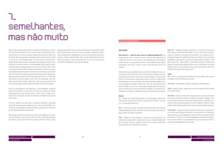 Um dia na vida de três jovens




Mais do que estudar comportamentos e hábitos de mídia entre os jovens        que gosta de cachorro, jovem que gosta de estudar cultura asiática e jovem   26/7/2010                                                                      9h30-13h – Chegada ao Espaço Cenográfico. Li a revista até entrar (sou
de 12 a 30 anos das classes A, B e C como um grupo, levantando seus prin-    que é fã de literatura russa. Uns são mais inquietos, dedicados, interes-                                                                                   meio maluca, costumo ler caminhando na rua). A partir desse momento,
cipais pontos em comum em relação a hábitos de consumo de mídia, este        sados, participativos e batalhadores; outros são naturalmente mais intros-   Meu nome é P..., tenho 18 anos e moro na cidade de Diadema-SP. Sou             comecei a trabalhar na produção de bonequinhas, suas roupinhas são re-
estudo foi além. Essa geração, chamada por alguns teóricos como Geração      pectivos, caseiros e desmotivados. Mas, por mais desinteressado que um       apaixonada por teatro e neste ano tomei a decisão mais importante da           produção de alguns dos modelitos contidos no livro do JC Serroni. Enquanto
Y e, por outros, como Geração Mobile, consome muitos meios de comuni-        jovem possa parecer, algum interesse ele tem e é isso o que ele vai buscar   minha vida: investir nos meus sonhos. Sou uma garota de classe média e         trabalhamos, pesquisamos a história da indumentária. Escutamos rádio
cação, bem acima dos números de qualquer outra geração. Portanto, este       e consumir nos diferentes meios de comunicação.                              vidinha normal, no ano passado terminei o ensino médio e encarei alguns        (Nova Brasil FM – adoro MPB) e conversamos bastante. Durante esse
Dossiê quis entender também as particularidades dentro desses temas.                                                                                      vestibulares, entre eles a FUVEST. Prestei, mas não passei. Queria ser         período, uma das minhas amigas indicou o livro O Teatro Épico, da coleção
Enquadrar toda uma geração dentro de um mesmo rótulo é válido, mas é                                                                                      cineasta.                                                                      Debates. Esse livro nos será base para estudo nos próximos meses, por
mais adequado para estudos de grupos homogêneos em termos de renda,                                                                                                                                                                      tratar de temas que vamos estudar na SP.
escolaridade e poder de consumo. E esse não é o caso no Brasil, que, mesmo                                                                                Atualmente estou estudando teatro, mas não com o objetivo de ser atriz.
com o crescimento econômico, ainda tem diferenças sociais importantes.                                                                                    Sou aluna de Técnicas de Palco da SP Escola de Teatro. Além de técnicas,       Tarde
Segundo dados do PNAD 2009, 96% dos domicílios têm uma TV, 80% têm                                                                                        faço parte de uma oficina cultural (como atriz) chamada “O Corpo Sonoro        13h – Almocei conversando pessoalmente com uma amiga sobre a época
pelo menos um tipo de telefone, 34,7% têm um computador, mas 30%                                                                                          do Ator” e estudo música, moda, dança e teatro na Art+Com. Sabendo das         do colégio e nossos rendimentos no Enem.
deles não têm rede de esgoto. Além disso, 54% dos jovens acima dos 18                                                                                     dificuldades de ser artista num país como o Brasil, desejo me dedicar ao te-
anos que participaram deste estudo não tiveram acesso à universidade.                                                                                     atro por completo, mudando a minha vida, o meu ser, alimentando minha          14h-15h30 – Continuamos a trabalhar, seguindo o mesmo esquema.
                                                                                                                                                          alma e também a dos outros. Tenho poucos amigos, gosto de mantê-los
Para nos aprofundarmos nas diferenças e particularidades, passamos                                                                                        ativos no Orkut para as horas em que bate a saudade. Levo muito em con-        15h30 – Saída do Espaço, viagem de metrô até a estação do Brás, destino
quatro dias grudados em oito jovens, que foram monitorados por nossos                                                                                     sideração os conselhos e sugestões das pessoas bacanas que me rodeiam.         SP Escola de Teatro.
pesquisadores por meio de MSN, celular e redes sociais. Também convi-
damos outros dez jovens a produzir um diário de atividades no período de                                                                                  Manhã                                                                          16h-17h30 – Conversa informal com amigos durante o processo de espera
uma semana.                                                                                                                                               7h – Acordei com o celular despertando, a TV estava ligada, minha irmã-        em fila para resolução de algumas pendências (matando saudades, esta-
                                                                                                                                                          zinha estava novamente assistindo o Discovery Kids (George, o Curioso),        mos em férias escolares). Durante esse período recebi a sugestão de as-
Com isso, poderiam ter sido feitos 18 relatórios diferentes, mostrando                                                                                    rsrs. Levantei para me arrumar.                                                sistir aos vídeos das apresentações do musical O Médico e o Monstro (meus
como cada um desses jovens difere dos outros em termos de hábitos, es-                                                                                                                                                                   amigos fazem parte da equipe técnica, estou louca para ganhar ingressos).
tilo de vida, personalidade, consumo de mídia e, especialmente, em termos                                                                                 8h15 – Saí de casa ouvindo rádio pelo celular (Nova Brasil FM), destino:
de conteúdos pelos quais se interessam.                                                                                                                   estação República do metrô. Durante esta semana estarei executando al-         17h30-18h30 – Viagem de retorno do Brás até minha casa, continuei len-
                                                                                                                                                          guns projetos no Espaço Cenográfico.                                           do a revista Bravo! enquanto encarava o horário de pico nos transportes
Nesse pequeno grupo de 18 pessoas há jovens que trabalham como adul-                                                                                                                                                                     coletivos (dessa vez não desgrudei os olhos da revista, não olhei nenhum
tos, mas, também, os que vivem o “dolce far niente”. Tem jovem que gosta                                                                                  8h45 – Chegada ao metrô Jabaquara. Comecei a ler a revista Bravo!, uma         minutinho a TV Minuto). Ah, ao fazer baldeação na estação da Sé, descen-
de cozinhar, jovem que curte filme de cowboy em preto e branco, jovem                                                                                     publicação de março/2010, especial sobre teatro, indicação/empréstimo          do as escadas rolantes, vi a propaganda dos cursos de línguas do CNA e o
                                                                                                                                                          de uma colega. Durante a viagem de metrô, ao ler a revista, também dei         comercial do Shopping Boulevard Tatuapé.
                                                                                                                                                          uma espiadinha na TV Minuto (TV do metrô).




 dossiê universo jovem MTV 5          7                                                                             60                                                                      61                                                                             7           dossiê universo jovem MTV 5

 screen generation                                                                                                                                                                                                                                                                               screen generation
 