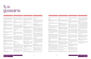 Aba cada uma das pequenas janelas que          DNS sistema de gerenciamento de no-           HD disco rígido, uma memória não-              mações por via eletrônica, como texto,           tantânea, portal e rede de serviços da        voz e vídeo grátis entre os usuários do      impressora, etc.), disponível em uma rede,    que pertencem à classe de dispositivos de
aparecem na base da tela do computador         mes hierárquico e distribuído, que exa-       volátil, ou seja, as informações não são       imagens e vídeos.                                Microsoft.                                    software.                                    seja a internet, uma rede corporativa,        rede local sem fios (WLAN) baseados no
quando se trabalha com vários documen-         mina e atualiza banco de dados e resolve      perdidas quando o computador é desli-                                                                                                                                                      uma intranet.                                 padrão IEEE 802.11. Seu nome é uma abre-
tos e programas simultaneamente.               nomes de domínios em endereços de             gado; principal meio de armazenamento          Link Palavra, texto, expressão ou imagem         Netflix possibilita baixar filmes direta-     SMS (Short Message Service) mensagem                                                       viação do termo inglês Wireless Fidelity,
                                               rede (IPs).                                   de dados em massa.                             que permite o acesso imediato a outra            mente na TV através de setbox acoplado        de texto que é enviada de um telefone ou     USB Universal Serial Bus, um tipo de cone-    que significa “fidelidade sem fio”.
Android sistema operacional que roda so-                                                                                                    parte de um mesmo ou a outro, docu-              ao aparelho de TV.                            de um site para outro telefone (móvel ou     xão “ligar e usar” que permite a conexão de
bre o núcleo Linux, criado pelo Google, para   Download transferência de dados de um         HTML É uma linguagem de marcação uti-          mento ou site, bastando ser acionado pelo                                                      fixo).                                       periféricos sem a necessidade de desligar o   WiMAX O termo WiMAX foi criado por
uso em celulares.                              computador remoto para um computador          lizada para produzir páginas na web.           ponteiro do mouse.                               Open source – código aberto; refere-se                                                     computador.                                   um grupo de indústrias conhecido como
                                               local.                                                                                                                                        a software também conhecido por soft-         Smartphone telefone celular com fun-                                                       WiMAX Forum, cujo objetivo é promover
Aplicativo programa de computador que                                                        Hulu site para assistir filmes e seriados      Mídias sociais Produção de conteúdos de          ware livre.                                   cionalidades avançadas que podem ser es-     VoIP voz sobre IP; roteamento de con-         a compatibilidade e interoperabilidade
tem por objetivo o desempenho de tarefas       Flash Adobe® Flash®, ou simplesmente          pela internet.                                 forma descentralizada e sem o controle                                                         tendidas por meio de programas executa-      versação humana usando a internet ou          entre equipamentos baseados no pa-
práticas, em geral ligadas ao processamen-     Flash, é um software primariamente de                                                        editorial de grandes grupos. Significa a         Orkut rede social filiada ao Google, criada   dos no seu Sistema Operacional.              qualquer outra rede de computadores           drão IEEE 802.16. O padrão WiMAX tem
to de dados.                                   gráfico vetorial, mas suporta imagens bit-    iPad Dispositivo em formato tablet             produção de muitos para muitos.                  em 24 de janeiro de 2004 com o objetivo                                                    baseada no Protocolo de Internet, tor-        como objetivo estabelecer a parte final
                                               map e vídeos, utilizado geralmente para a     produzido pela Apple, entre um notebook                                                         de ajudar seus membros a conhecer pes-        Streaming Forma de distribuir informação     nando a transmissão de voz mais um dos        da infraestrutura de conexão de banda
Apple TV aparelho que armazena, re-            criação de animações interativas que fun-     e um smartphone, que utiliza o mesmo sis-      MMDS Serviço de Distribuição Multiponto          soas e manter relacionamentos.                multimídia numa rede através de pacotes;     serviços suportados pela rede de dados.       larga, oferecendo conectividade para uso
produz e baixa vídeos e filmes digitais em     cionam num browser.                           tema operacional do iPhone.                    Multicanal, também conhecido como Cabo                                                         frequentemente utilizada para distribuir                                                   doméstico, empresarial e em hotspots.
alta definição, diretamente da loja on-line                                                                                                 Wireless, é uma tecnologia de telecomuni-        Pay-per-view Pague-por-programa; sis-         conteúdo multimídia através da internet.     Viral diz-se de conteúdo que se espalha
iTunes.                                        Facebook rede social que reúne pessoas a      iPhone smartphone desenvolvido pela            cações sem fio usada para redes de banda         tema no qual os que assistem a televisão                                                   rapidamente pela web; termo usado para        Wireless rede sem fio, rede de computa-
                                               seus amigos.                                  Apple com funções de iPod, câmera di-          larga ou como método alternativo de re-          podem adquirir uma programação especí-        Tablet PC Computador pessoal com o for-      se referir a uma ferramenta de marke-         dores sem a necessidade do uso de ca-
AVG Antivirus Guard, software antivírus                                                      gital, internet, mensagens de texto, visu-     cepção de programação de televisão a cabo.       fica, comprando, por exemplo, o direito de    mato de um laptop ou prancheta, que pode     ting que faz uso de blogs, redes sociais      bos, sejam eles telefônicos, coaxiais ou
desenvolvido para trabalhar com sistemas       GIF Graphics Interchange Format. É o for-     al voicemail, conexão Wi-Fi local e, atual-                                                     assistir a determinados eventos, filmes       ser acessado com o toque de uma caneta       e até de sites aparentemente amadores,        ópticos, por meio de equipamentos que
de segurança digital.                          mato (extensão) mais comum de arquivos        mente, suporte para videochamadas.             MMS Serviço de Mensagem de Multimí-              ou outros programas.                          especial. O usuário pode utilizar o com-     para criar o rumor de um novo produto ou      usam radiofrequência ou comunicação via
                                               de imagem, compatível com todos os                                                           dia, que torna possível a usuários móveis                                                      putador sem um mouse ou teclado.             serviço.                                      infravermelho.
Blogger Ferramenta de publicação de blog       browsers.                                     iPod reprodutor digital de mídia que ofe-      enviar e receber mensagens multimídia.           Pen drive dispositivo de armazenamento
gratuita do Google.                                                                          rece uma interface simples para o usuário,     O MMS aproveita o sucesso do SMS, e              que possui uma memória flash (que pode        Tag recurso encontrado em muitos sites       Vudu serviço de vídeos em alta definição      Xbox Live serviço de jogos on-line da Mi-
                                               Ginga é a camada de software inter-           centrada no uso de uma roda clicável.          aprimora ainda mais as possibilidades de         armazenar dados durante 10 anos) e uma        de conteúdo colaborativo recentes, razão     que pode ser acessado com um equipa-          crosoft para o console Xbox, permite tam-
Blu-ray formato de disco óptico da nova        mediário (middleware) que permite o                                                          comunicação para usuários móveis ao adi-         ligação USB, o que permite a conexão a        pela qual “tagging” associa-se com a         mento específico, semelhante ao conver-       bém ver séries e filmes, como os do serviço
geração, de 12 cm de diâmetro (igual ao CD     desenvolvimento de aplicações interati-       iTunes reprodutor de áudio desenvolvido        cionar multimídia.                               uma saída USB do computador. Depois           onda Web 2.0.                                sor de TV paga, ou em alguns televisores      da locadora Netflix, com 20 mil títulos.
e ao DVD), para vídeo de alta definição que    vas para a TV digital de forma indepen-       pela Apple para reproduzir e organizar                                                          de conectado a uma porta USB, este                                                         mais novos.
armazena dados de alta densidade.              dente da plataforma de hardware dos fa-       música digital, arquivos de vídeo e, tam-      Modem dispositivo eletrônico que modula          aparelho é similar aos discos rígidos ou      Transmídia Arte e técnica de transmitir                                                    YouTube Site que permite que seus
                                               bricantes de terminais de acesso (set-top     bém, acessar a loja virtual para compra de     um sinal digital em uma onda analógica,          disquetes.                                    mensagens, temas ou histórias através        Wap padrão internacional para aplicações      usuários carreguem e compartilhem víde-
Bluetooth® Protocolo padrão de comuni-         boxes).                                       arquivos de mídia digital.                     pronta a ser transmitida pela linha tele-                                                      de diferentes plataformas de mídia.          que utilizam comunicações de dados digi-      os em formato digital.
cação com baixo alcance, que possibilita                                                                                                    fônica, e que demodula o sinal analógico e       Podcast série de arquivos publicados de                                                    tais sem fio (internet móvel), como, por
a comunicação de dispositivos dentro do        Google site de busca.                         Kindle pequeno aparelho criado pela em-        o reconverte para o formato digital origi-       mídia digital pela internet, através de um    Twitter rede social e servidor para micro-   exemplo, o acesso à internet a partir de      Zip zipar um arquivo significa compactá-
raio de alcance.                                                                             presa americana Amazon, com a função           nal. Utilizado para conexão à internet ou a      feed RSS, que permite aos utilizadores        blogging que permite aos usuários enviar     um telefone móvel.                            lo, diminuir o seu tamanho para que ocupe
                                               Google TV TV com internet.                    principal de ler e-books (livros digitais) e   outro computador.                                acompanhar a sua atualização.                 e receber atualizações pessoais de outros                                                  menos espaço em disco.
Browser programa de computador que                                                           outros tipos de mídia digital.                                                                                                                contatos (em textos de até 140 carac-        Web 2.0 Rermo criado em 2004 para
habilita seus usuários a interagir com a       GPS Global Positioning System (Sistema                                                       Mobile Em inglês o termo é muito utilizado       QR Code matriz ou código de barras bidi-      teres, conhecidos como “tweets”).            designar uma segunda geração de comu-
internet.                                      de Posicionamento Global), criado pelo        LAN house Estabelecimento comercial            para telefone celular, mas pode ser utilizado,   mensional criado pela empresa japonesa                                                     nidades e serviços, tendo como conceito a
                                               Departamento de Defesa dos Estados            onde as pessoas podem pagar para utilizar      também, para qualquer dispositivo móvel.         Denso Wave, em 1994. São códigos para         3D imagens de duas dimensões elabora-        “web como plataforma”.
Boxee cria uma central de vídeos para a        Unidos para identificar a localização de      um computador com acesso à internet e a                                                         guardar endereços e URLs, além de infor-      das de forma a proporcionar a ilusão de
TV, mesclando conteúdos da web, como           um receptor que capte os sinais emitidos      uma rede local.                                MP3 um dos primeiros tipos de com-               mações pessoais detalhadas, facilitando       terem três dimensões.                        Wii videogame da sétima geração e o
o YouTube, com arquivos de computador.         por seus satélites na superfície terrestre.                                                  pressão de áudio com perdas quase im-            muito a inserção em agendas de telefones                                                   quinto console da Nintendo, sucessor do
Pode rodar em PC ou em aparelho ligado                                                       LED diodo semicondutor que, quando e-          perceptíveis ao ouvido humano.                   celulares e até o acesso a sites sem a ne-    3G terceira geração de padrões e tecnolo-    Nintendo GameCube, que foi lançado em
à televisão.                                   Home page Página inicial de um site da        nergizado, emite luz visível.                  MP4 container de áudio e vídeo; formato          cessidade de digitar as URLs nos celulares.   gias de telefonia móvel.                     2001 no mercado americano e japonês.
                                               internet, que compreende uma apresen-                                                        que suporta vídeos de alta definição.
Chat “conversação” ou “bate-papo”, con-        tação do site e de todo o seu conteúdo,       LCD display de cristal líquido que consiste                                                     Skype Empresa global de comunicação           URL Localizador-Padrão de Recursos; é o      Wi-Fi marca registrada da Wi-Fi Alliance,
versação em tempo real.                        como a capa de uma revista.                   num painel fino usado para exibir infor-       MSN serviço gratuito de mensagem ins-            via internet; permite comunicação de          endereço de um recurso (um arquivo, uma      que é utilizada por produtos certificados




 dossiê universo jovem MTV 5                   9                                                                                            84                                                                                      85                                                                                            9            dossiê universo jovem MTV 5

 screen generation                                                                                                                                                                                                                                                                                                                                         screen generation
 