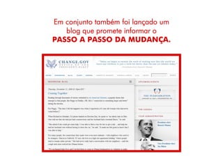 Em conjunto também foi lançado um
   blog que promete informar o
PASSO A PASSO DA MUDANÇA.
 