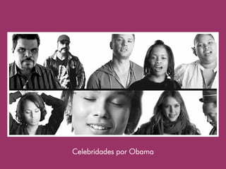 Celebridades por Obama
 
