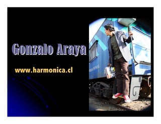 Gonzalo Araya
www.harmonica.cl
 