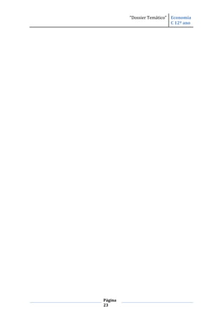 “Dossier Temático” Economia
                            C 12º ano




Página
23
 