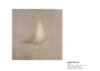 Charles Maussion!
Seagull
1986 - Acrylic, pencil - 150,0 x 150,0
Collection Sainsbury 1990
Exhibited: Brachot, 1990, p25
 