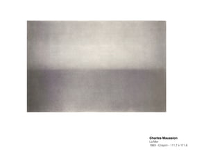 Charles Maussion!
La Mer
1983 - Crayon - 111,7 x 171,6
 