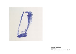 Charles Maussion!
Oiseau Nº 6
1999 - peinture à l’oeuf sur carton - 25 x 25
 