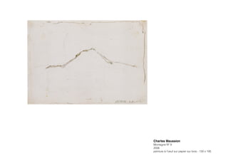 Charles Maussion!
Montagne Nº 9
2006
peinture à l’oeuf sur papier sur bois - 130 x 195
 